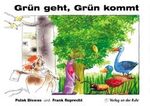 ISBN 9783860722664: Grün geht, Grün kommt