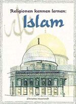 Islam / Christine Moorcroft. [Aus dem Engl. übers. von Barbara E. Oehl]