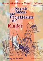 ISBN 9783860724026: Natur erkunden - Natur schützen für Kinder