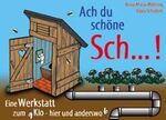 ISBN 9783860724781: Ach du schöne Sch...!. Eine Werkstatt zum "Klo - hier und anderswo"