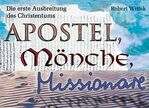 ISBN 9783860725733: Apostel, Mönche, Missionare: Die erste Ausbreitung des Christentums