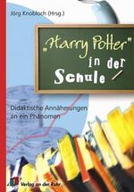 ISBN 9783860726570: "Harry Potter" in der Schule: Didaktische Annäherungen an ein Phänomen