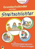 ISBN 9783860728543: Grundschulkinder werden Streitschlichter - Ein Ausbildungsprogramm mit vielen Kopiervorlagen