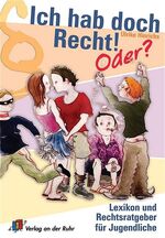 ISBN 9783860728673: Ich hab doch Recht! Oder?