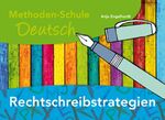 ISBN 9783860728994: Methoden-Schule Deutsch: Rechtschreibstrategien