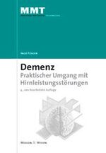 Demenz - praktischer Umgang mit Hirnleistungsstörungen