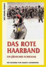 ISBN 9783860981764: Das rote Haarband - Ein jüdisches Schicksal