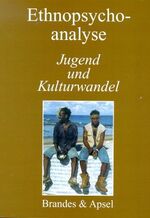 ISBN 9783860991152: Ethnopsychoanalyse / Jugend und Kulturwandel