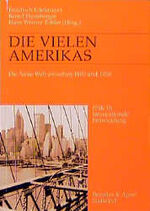 ISBN 9783860991831: Die vielen Amerikas. Die Neue Welt zwischen 1800 und 1930.