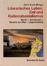 ISBN 9783860992647: Literarisches Leben, Exil und Nationalsozialismus