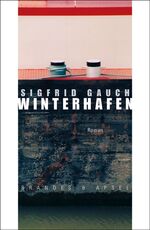 ISBN 9783860997000: Winterhafen. Roman. Literarisches Programm ; 148