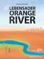 ISBN 9783860997154: Lebensader Orange River - Wasser und Frieden im Süden Afrikas - INKL. DVD