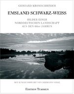 ISBN 9783861080770: Emsland Schwarzweiss: Bilder einer nordeutschen Landschaft aus den 60er Jahren [Gebundene Ausgabe] Emsland Schwarz-Weiß Lingen Papenburg Oldenburg Bremen Cloppenburg Papenburg Nordsee Hunte Niedersach