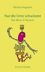 ISBN 9783861085959: Nur die Urne schwimmt - Das Beste & Neueste