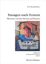 ISBN 9783861086840: Passagen nach Fernost: Menschen zwischen Bremen und Ostasien