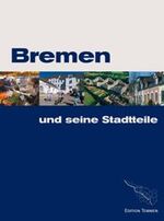 ISBN 9783861086857: Bremen und seine Stadtteile