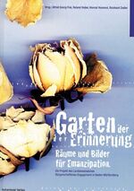 ISBN 9783861121374: Garten der Erinnerung - Räume für Emanzipation