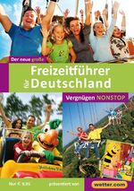 ISBN 9783861122777: Der neue große Freizeiführer für Deutschland : Zeit für die Familie - Spaß für alle