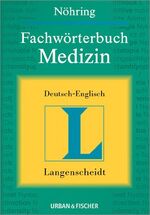 Fachwörterbuch Medizin: Deutsch-Englisch