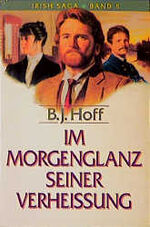 ISBN 9783861222095: Irish-Saga / Im Morgenglanz seiner Verheissung