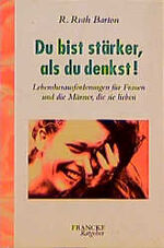 ISBN 9783861222538: Du bist stärker, als du denkst! – Lebensherausforderungen für Frauen und die Männer, die sie lieben