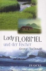 Lady Florimel und der Fischer