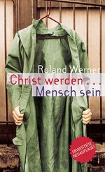 ISBN 9783861227113: Christ werden - Mensch sein