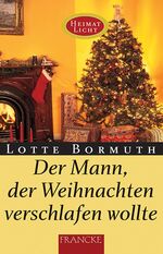 Der Mann der Weihnachten verschlafen wollte