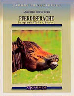 ISBN 9783861272359: Pferdesprache – So sagt mir mein Pferd, dass es...