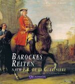 ISBN 9783861274247: Barockes Reiten - die Reitkunst - über die Ausbildung des Pferdes