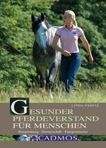 ISBN 9783861274377: Gesunder Pferdeverstand für Menschen - Rangordnung Partnerschaft Energietransfer