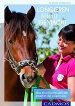 Angelika Schmelzer: Longieren leicht gem