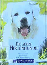 ISBN 9783861277712: Die alten Hirtenhunde