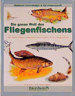 ISBN 9783861325406: Die ganze Welt des Fliegenfischens