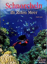 ISBN 9783861325604: Schnorcheln im Roten Meer