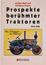 Prospekte berühmter Traktoren 1914-1945