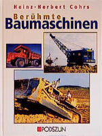 ISBN 9783861332213: Berühmte Baumaschinen