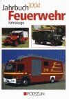 Jahrbuch Feuerwehrfahrzeuge 2004