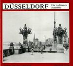 ISBN 9783861341789: Düsseldorf – Ein verlorenes Stadtbild