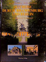 ISBN 9783861343318: Zeitreise durch Berlin und Brandenburg