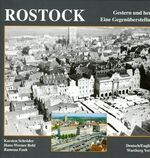 ISBN 9783861344094: Rostock. Fotografien von Gestern und Heute : Stadtbild im Wandel