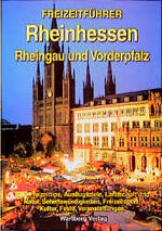 Freizeitführer Rheinhessen, Rheingau und Vorderpfalz