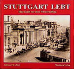 ISBN 9783861346449: Stuttgart lebt