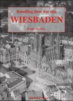 ISBN 9783861349426: Rundflug über das alte Wiesbaden