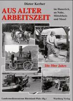 ISBN 9783861349815: Aus alter Arbeitszeit in Hunsrück, Nahetal, Mittelrhein und Mosel