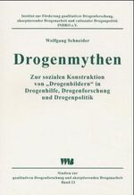 ISBN 9783861350828: Drogenmythen – Zur sozialen Konstruktion von "Drogenbildern" in Drogenhilfe, Drogenforschung und Drogenpolitik