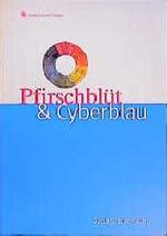 ISBN 9783861421641: Pfirschblüt & Cyberblau - Goethe. Farbe. Raum