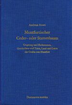 ISBN 9783861426059: Montfortischer Ceder- oder Stammbaum - Ursprung und Herkommen, Geschichten und Taten, Land und Leute der Grafen von Montfort