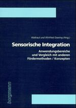 ISBN 9783861450436: Sensorische Integration - Anwendungsgebiete und vergleiche mit anderen Fördermethoden - Konzepten