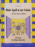 ISBN 9783861451167: Mehr Spass in der Schule mit Krea, Konzi und Phanta. Ideen für den offenen Unterricht